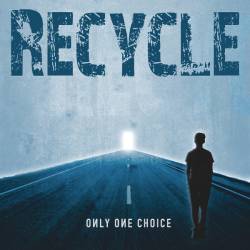 Recycle (ITA) : Only One Choice